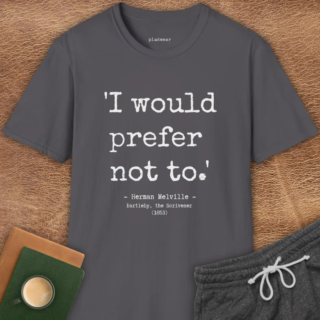 BARTLEBY QUOTE T-SHIRT