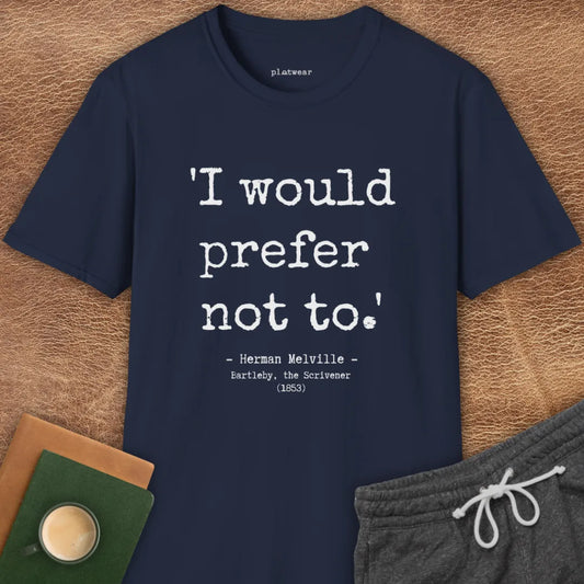 BARTLEBY QUOTE T-SHIRT