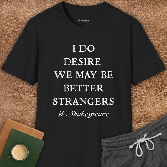 BETTER STRANGERS T-SHIRT