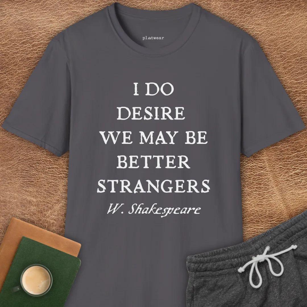 BETTER STRANGERS T-SHIRT