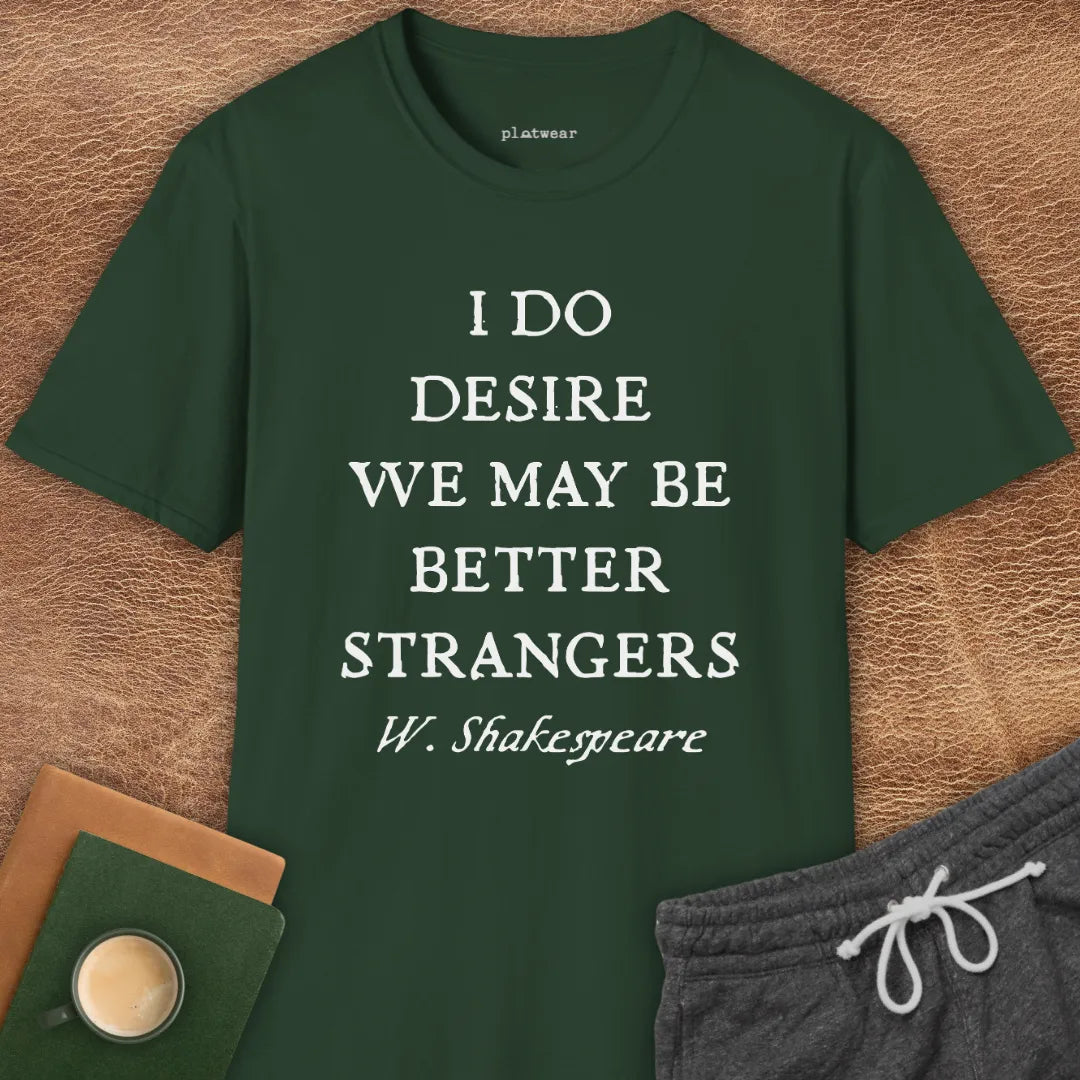 BETTER STRANGERS T-SHIRT