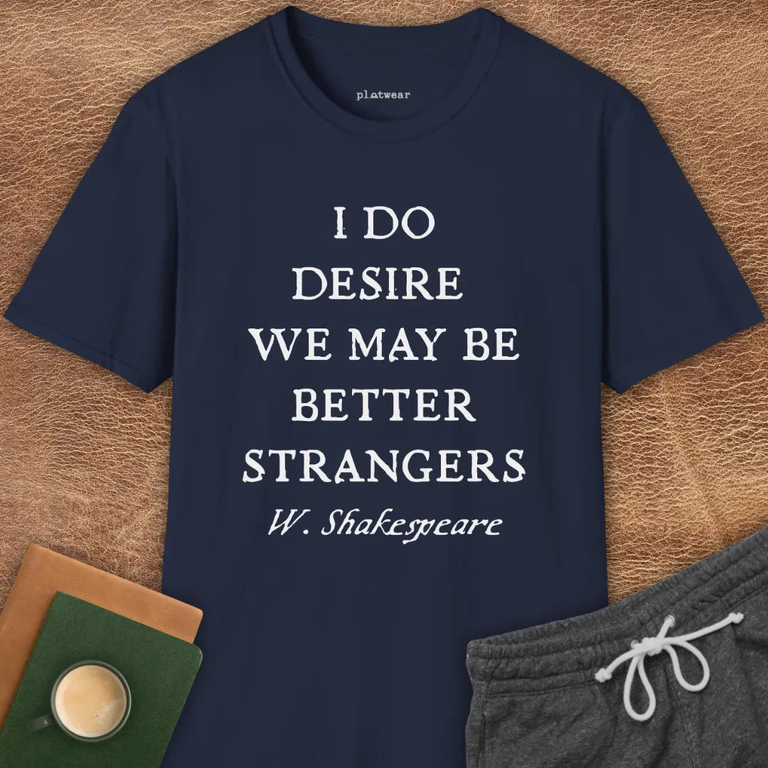 BETTER STRANGERS T-SHIRT