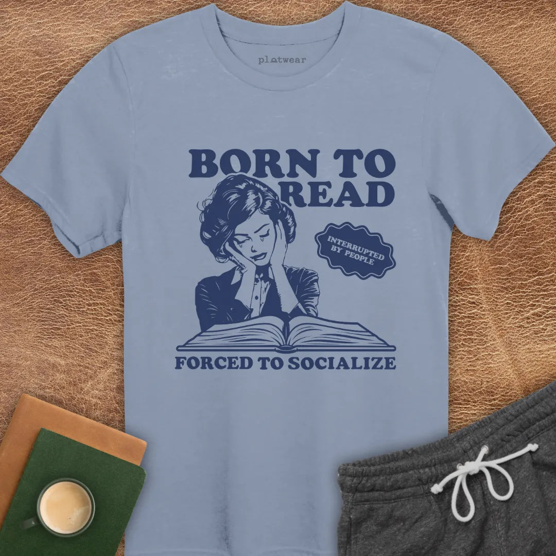 FORCED TO SOCIALIZE T-SHIRT