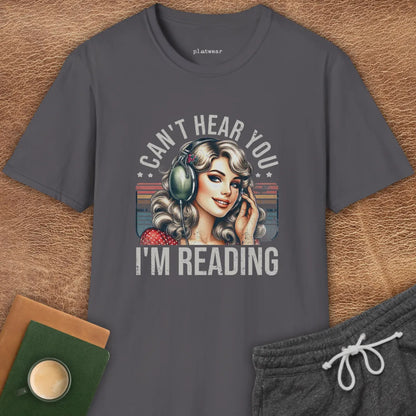 CAN'T HEAR YOU T-SHIRT