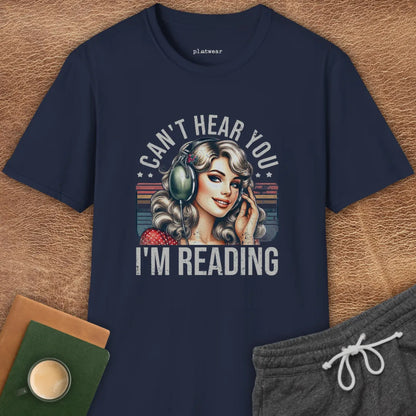 CAN'T HEAR YOU T-SHIRT