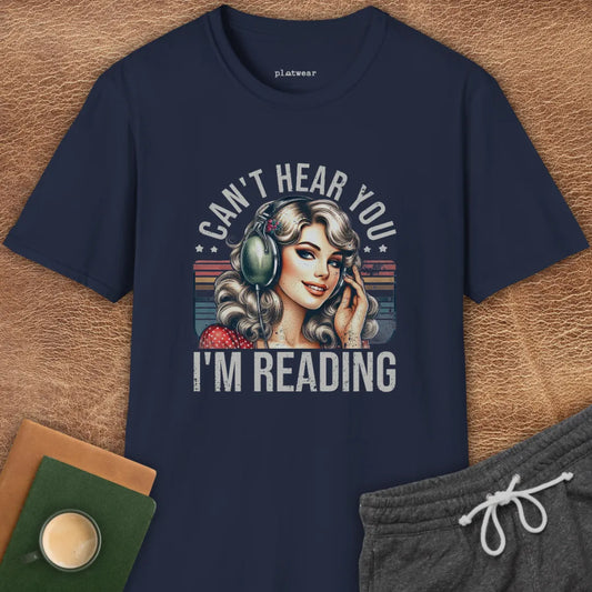 CAN'T HEAR YOU T-SHIRT