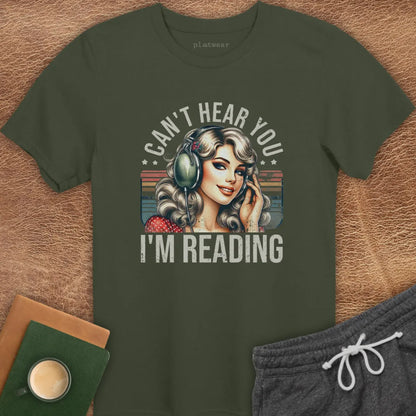 CAN'T HEAR YOU T-SHIRT