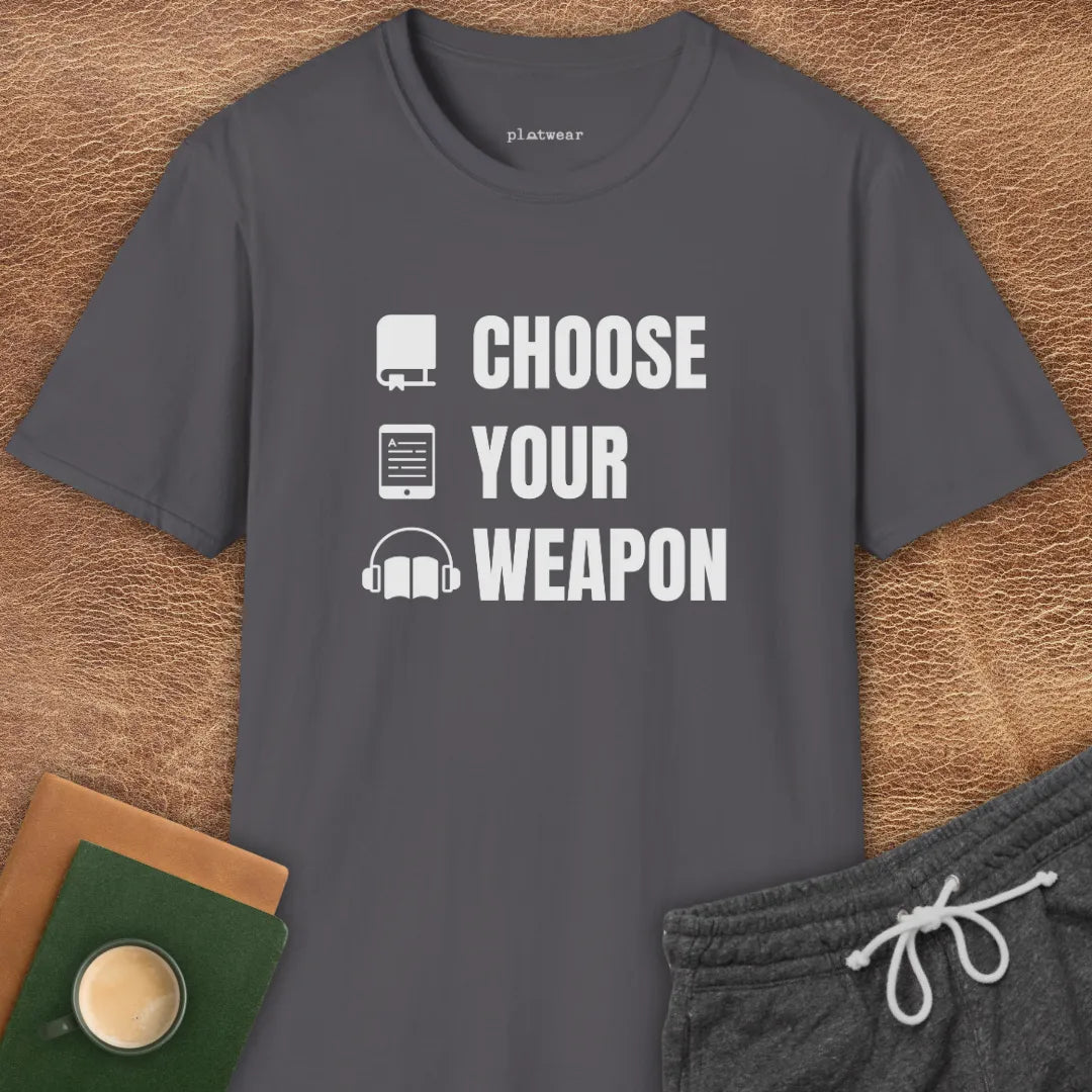 CHOOSE YOUR WEAPON T-SHIRT