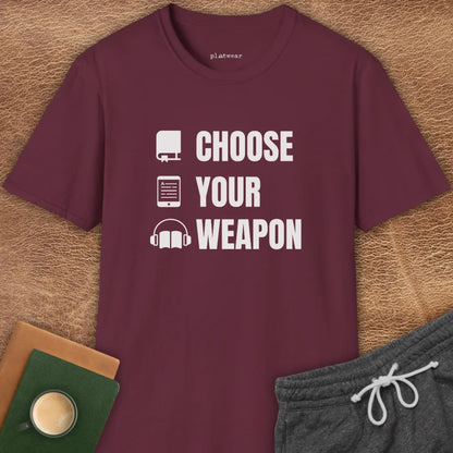 CHOOSE YOUR WEAPON T-SHIRT