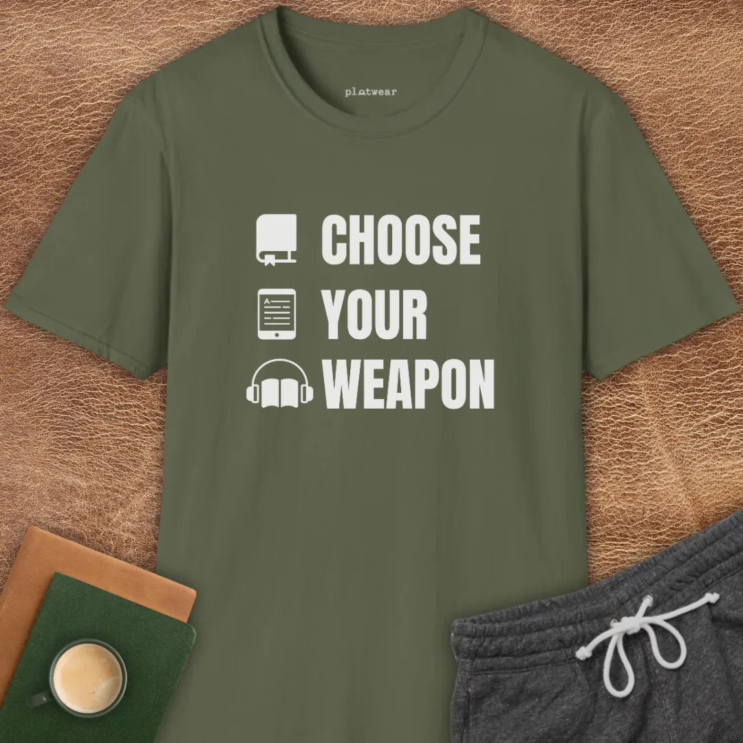CHOOSE YOUR WEAPON T-SHIRT