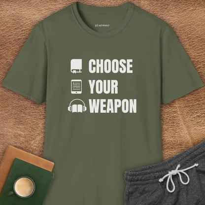 CHOOSE YOUR WEAPON T-SHIRT
