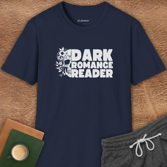 DARK ROMANCE READER T-SHIRT