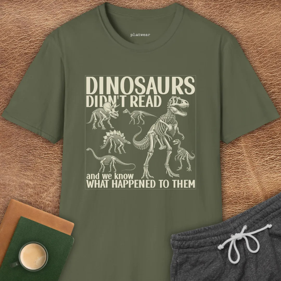 DINOSAURS DIDN'T READ T-SHIRT