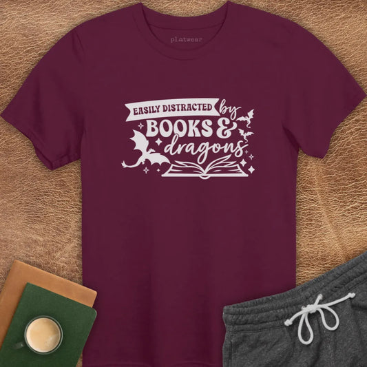 DISTRACTED BY DRAGONS T-SHIRT