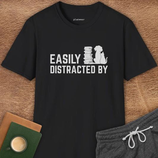 EASILY DISTRACTED BY T-SHIRT
