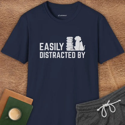 EASILY DISTRACTED BY T-SHIRT