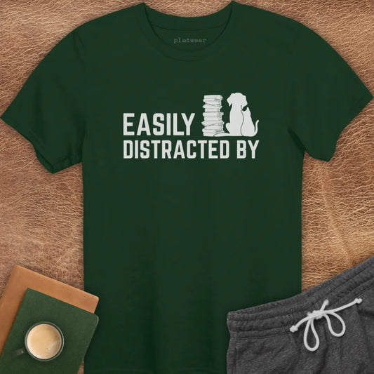 EASILY DISTRACTED BY T-SHIRT
