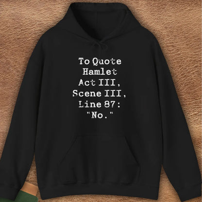 HAMLET QUOTE HOODIE