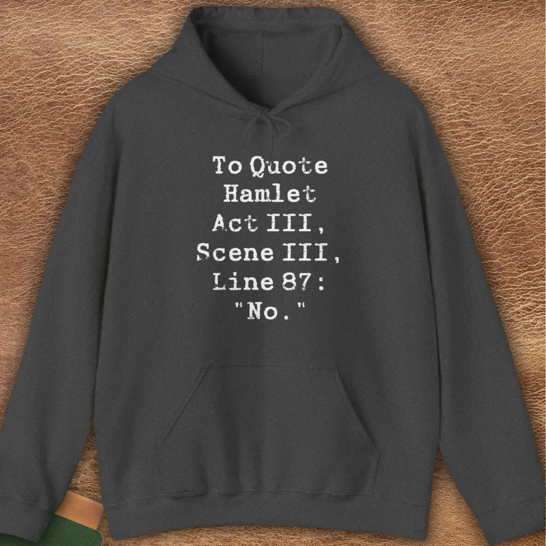 HAMLET QUOTE HOODIE