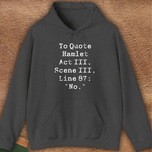 HAMLET QUOTE HOODIE