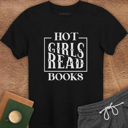 HOT GIRLS READ BOOKS T-SHIRT
