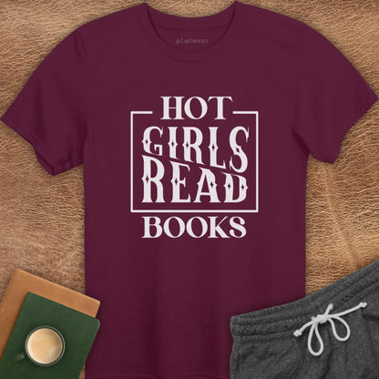 HOT GIRLS READ BOOKS T-SHIRT