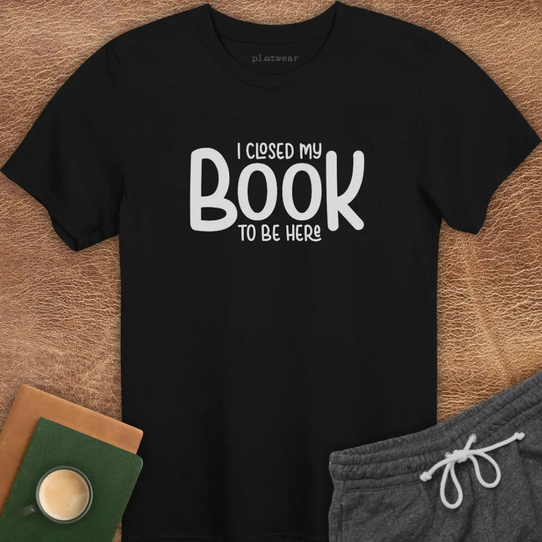 CLOSED MY BOOK T-SHIRT