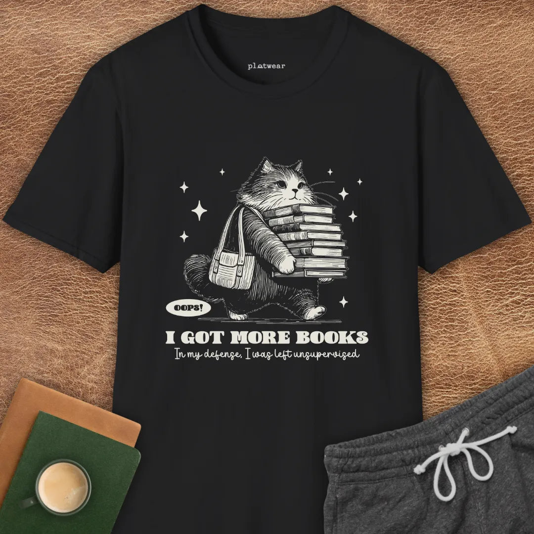 I GOT MORE BOOKS T-SHIRT