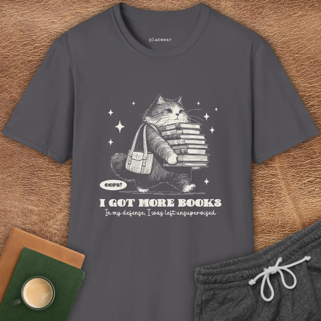 I GOT MORE BOOKS T-SHIRT