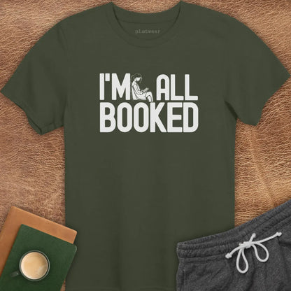 I'M ALL BOOKED T-SHIRT