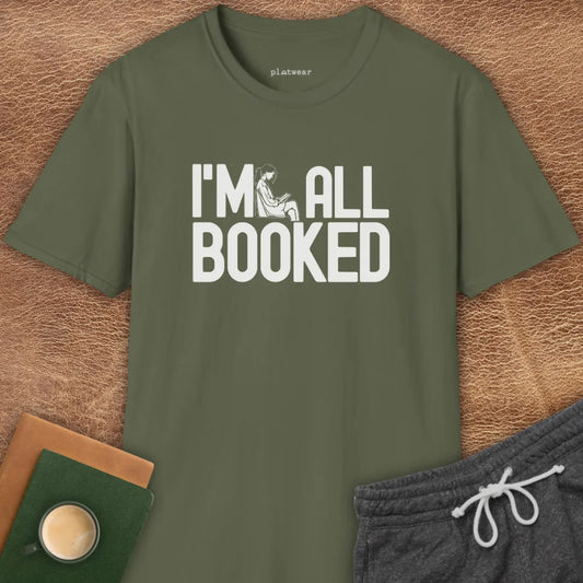 I'M ALL BOOKED T-SHIRT
