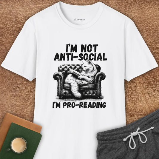 I'M NOT ANTI-SOCIAL T-SHIRT
