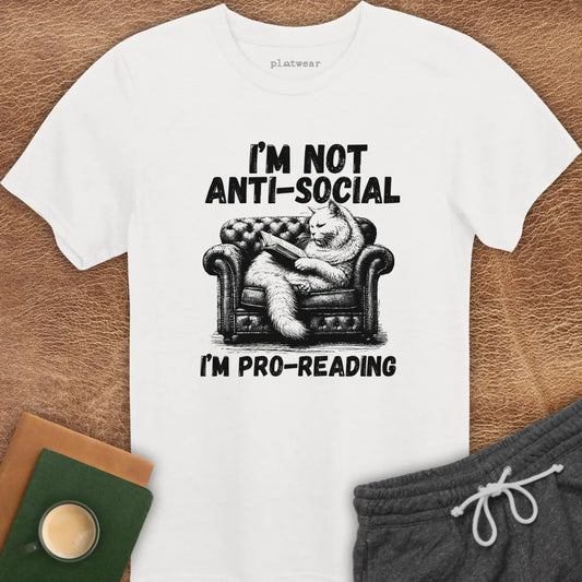 I'M NOT ANTI-SOCIAL T-SHIRT