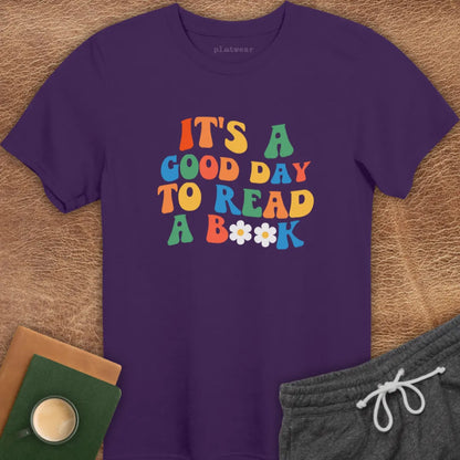 IT'S A GOOD DAY TO READ T-SHIRT