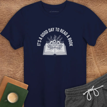 IT'S A GOOD DAY TO READ T-SHIRT