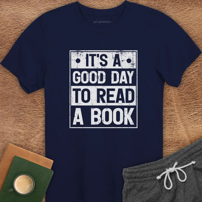 GOOD DAY TO READ T-SHIRT