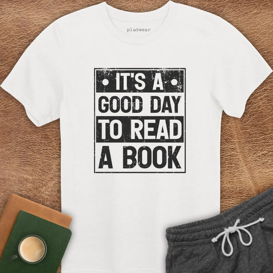 GOOD DAY TO READ T-SHIRT