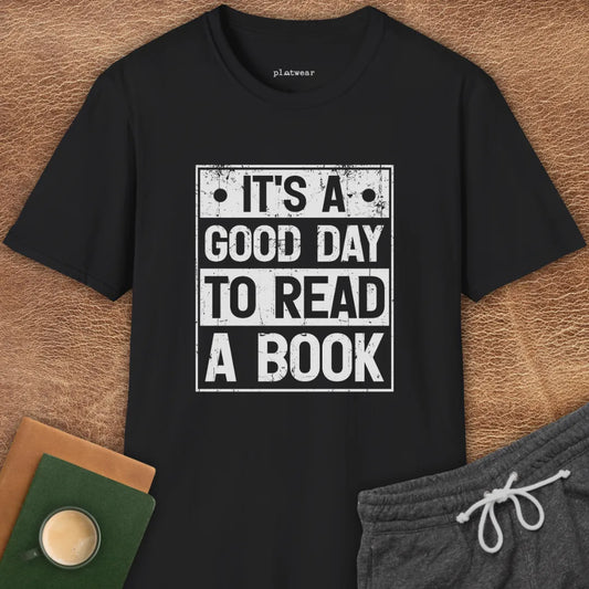 GOOD DAY TO READ T-SHIRT