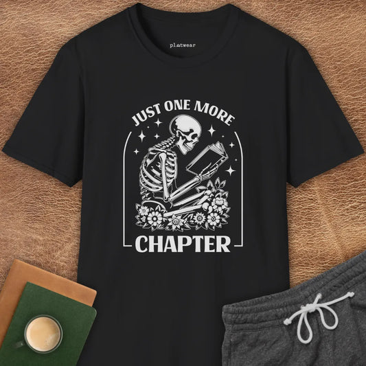 JUST ONE MORE CHAPTER T-SHIRT