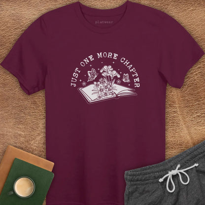 JUST ONE MORE CHAPTER T-SHIRT
