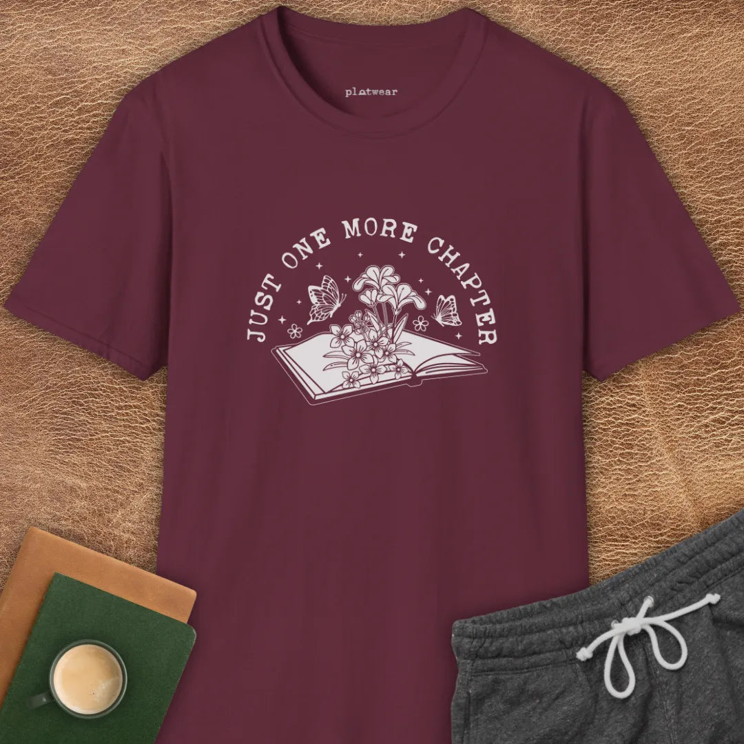 JUST ONE MORE CHAPTER T-SHIRT