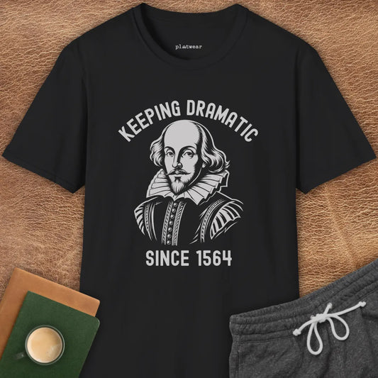 KEEPING DRAMATIC T-SHIRT