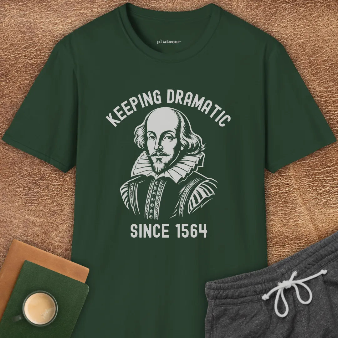 KEEPING DRAMATIC T-SHIRT