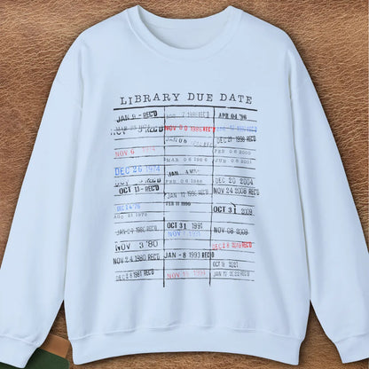 LIBRARY DUE SWEATSHIRT