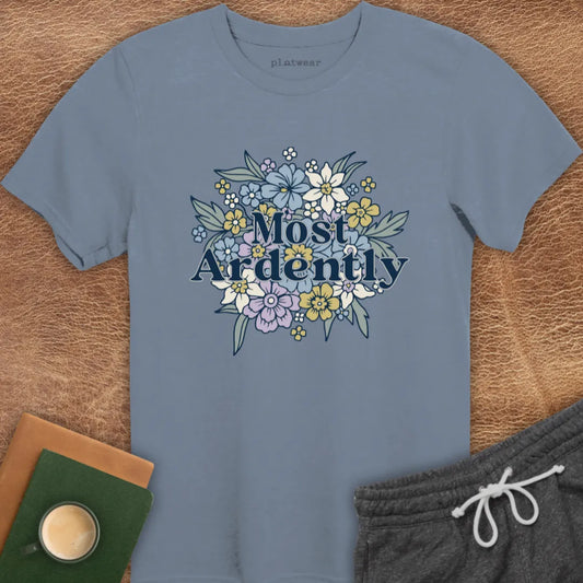 MOST ARDENTLY FLOWERS T-SHIRT