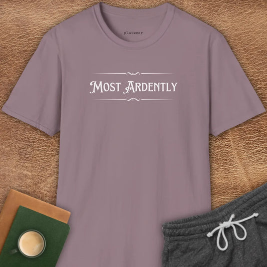 MOST ARDENTLY T-SHIRT