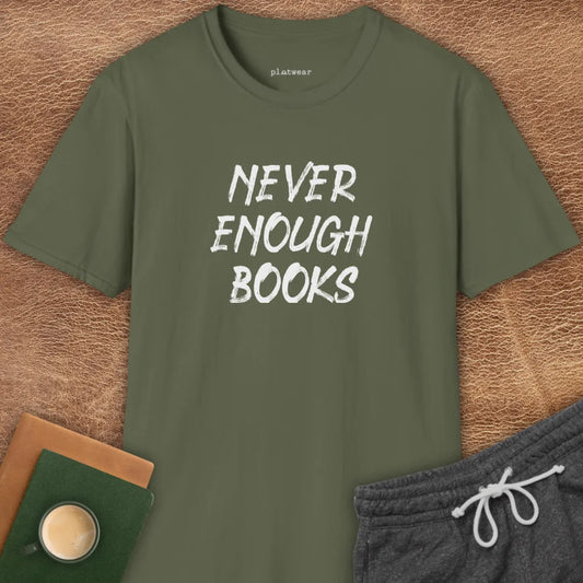 NEVER ENOUGH BOOKS T-SHIRT