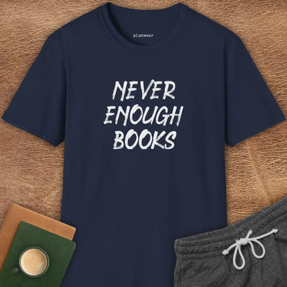 NEVER ENOUGH BOOKS T-SHIRT