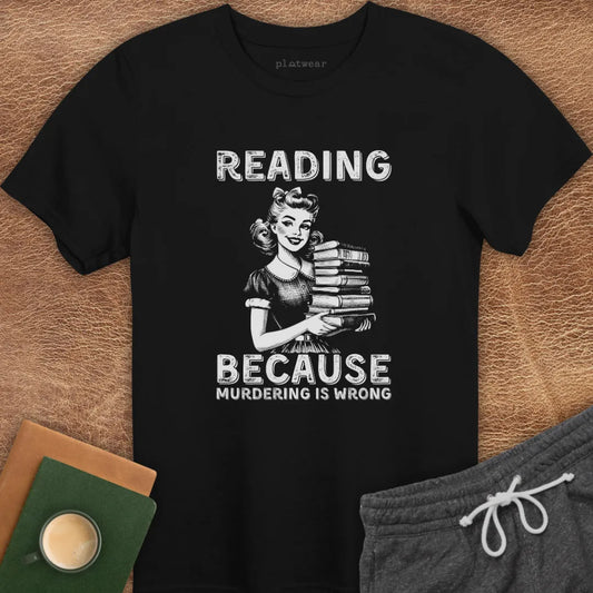 READING BECAUSE T-SHIRT