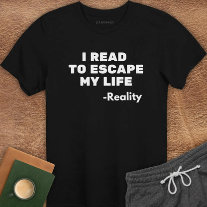 REALITY QUOTE T-SHIRT
